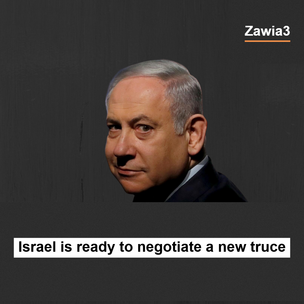 Israel is ready to negotiate a new truce